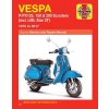 Vespa P/Px125, 150 & 200 Scooters: (Incl. LML Star 2t) 1978 to 2017 (Editors of Haynes Manuals)