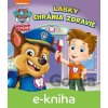 E-kniha Labková patrola - Labky chránia zdravie - Egmont SK