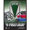 DKW: Complete History of a World Marque (Siegfried Rauch)(Pevná)