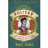 Bolivar (Marie Arana)(Brožovaná)