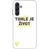 Picasee Fashion Case pre Samsung Galaxy A25 A256B 5G - Kazma - TOHLE JE ŽIVOT A NIC VÍC NEBUDE