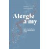 Alergie a my - Theresa MacPhail
