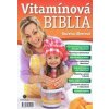 Vitamínová biblia - Uherová Ružena