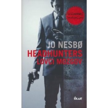 Headhunters - Lovci mozgov - Jo Nesbo