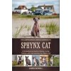 The Comprehensive Owners Handbook to Sphynx Cat (JAMES BOWELL)(Brožovaná)