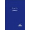 Esoteric Healing, Vol 4