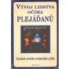 Vývoj lidstva očima Plejáďanů - Quan Yin Amorah