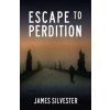 Escape to Perdition, Silvester James, 2015