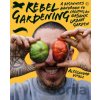 Rebel Gardening - Alessandro Vitale