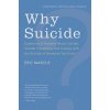 Why Suicide? Questions and Answers About Suicide, Suicide Prevention, and Coping with the Suicide of Someone You Know (Eric Marcus)(Brožovaná)