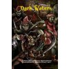 Dark Waters: A solitaire adventure for Four Against Darkness Recommended for characters of level 1 and 2