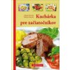 Kuchárka pre začiatočníkov - Zdenka Horecká