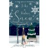 Like a Winter Snow (Lindsay Harrel)(Brožovaná)