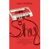Max Porter - Shy