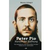 Pater Pio - Mensch der Hoffnung
