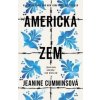 Americká zem - Jeanine Cumminsová