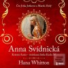 Anna Svídnická (Hana Whitton)