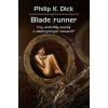 Blade runner. Czy androidy marzą o elektrycznych owcach? (Philip K. Dick)(Pevná)