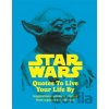 Star Wars Quotes To Live Your Life By - Roland Hall, Walt Disney
