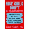 Nice Girls Don't Get the Corner Office