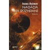 Nadácia na rozhraní | Isaac Asimov