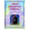 Máte problémy s váhou? aneb Jsme to, co jíme - Dahlke Ruediger