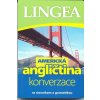 LINGEA CZ - Americká angličtina - konverzace se slovníkem a gramatikou