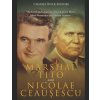 Marshal Tito and Nicolae Ceaușescu: The Lives and Legacies of the Eastern Bloc's Most Notorious Non-Soviet Leaders (Charles River Editors)(Brožovaná)