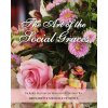 The Art of the Social Graces: Includes Section on Victorian Afternoon Tea (MS Bernadette Michelle Petrotta,MR Jens O Rivera)(Brožovaná)