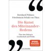 Die Kunst des Miteinander-Redens