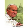 Ján Pavol ll. Svätý XXI. storočia - Czesłav Rzyska