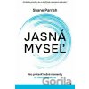 Jasná myseľ - Shane Parrish