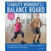 Stability Workouts On The Balance Board (Karl Knopf)(Brožovaná)