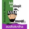 Jak neuloupit smaragd - Donald Westlake