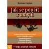 Jak se poučit z omylů - Mariana Caplan