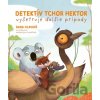 Detektív tchor Hektor vyšetruje ďalšie prípady - Dana Hlavatá, Magdalena Takáčová (ilustrátor)
