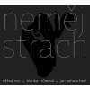Neměj strach - Audio CD (Blanka Šrůmová, Jan Sahara Hedl)