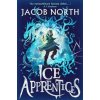 Ice Apprentices - Jacob North, Simon & Schuster Ltd