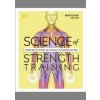 Science of Strength Training - Austin Current, Dorling Kindersley Ltd