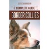 Complete Guide to Border Collies (David Anderson)(Pevná)