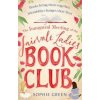 The Inaugural Meeting of the Fairvale Ladies Book Club - Sophie Green, Sphere