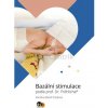 Bazální stimulace podle prof Dr Fröhlicha - Karolina Maloň Friedlova