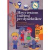 Hry s textom (nielen) pre dyslektikov - Katarína Loulová, Barbora Hajduová (ilustrácie)
