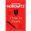 Close to Death