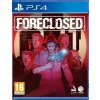 Foreclosed (PS4) 5060264376162