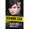 Žiješ iba dvakrát - Dominik Dán