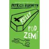 Ripley pod zemí - Patricia Highsmith