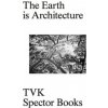 The Earth Is Architecture
