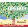 Gregor – rozprávka o veľkom putovaní (audiokniha na CD) - Soňa Borušovičová-Volentier