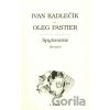 Spytovanie (Román) - Ivan Kadlečík, Oleg Pastier